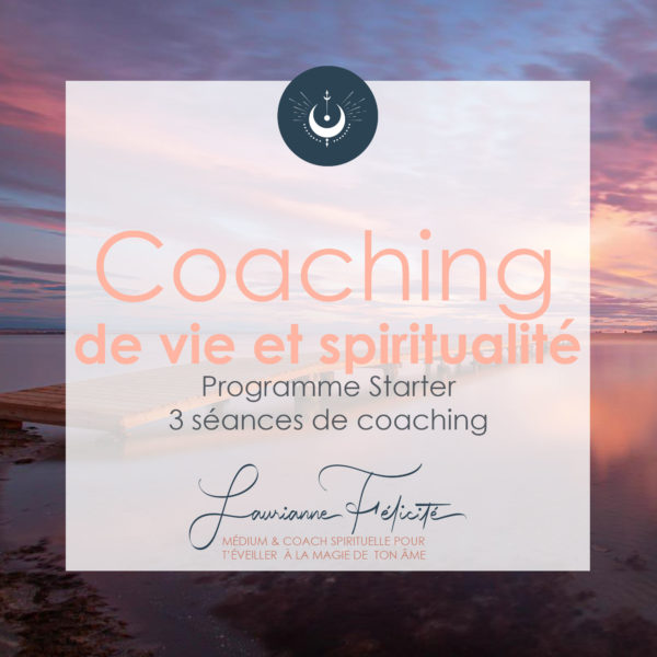 Coaching de vie et spiritualité - Starter 3 séances