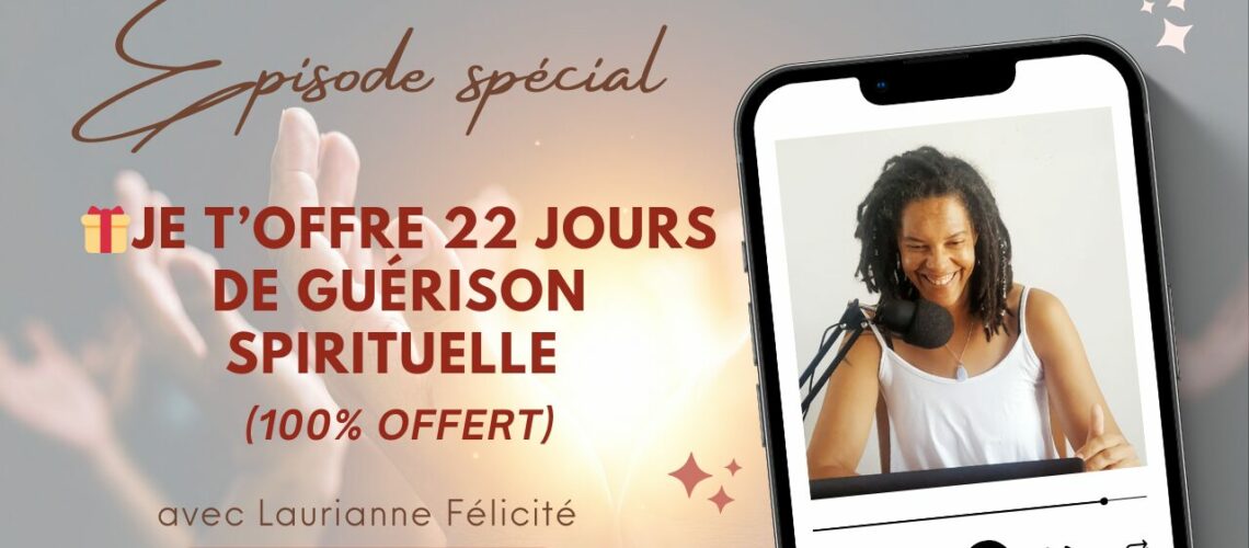 22 jours de guérison spirituelle