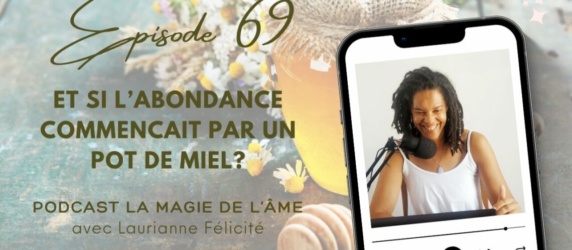 Et si l'abondance commencait par un pot de miel.1