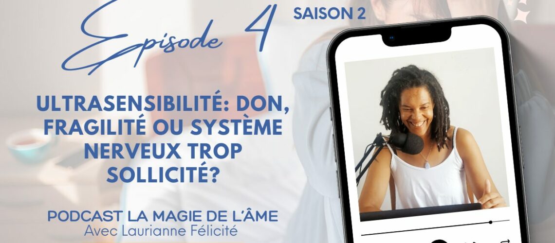 Ultrasensibilité, don, fragilité ou système nerveux trop sollicité
